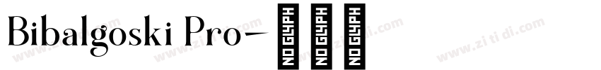 Bibalgoski Pro字体转换